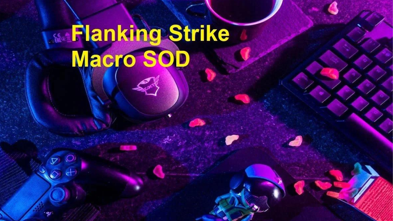 flanking strike macro sod